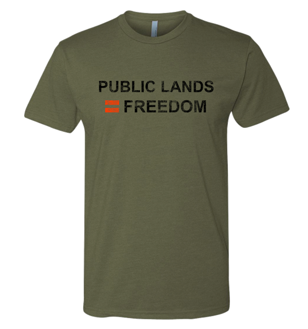 Public Lands = Freedom T-Shirt - Green
