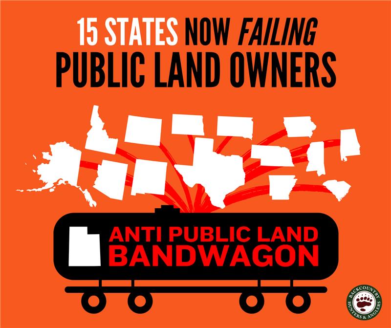 Elected Officials in 15 States Oppose Public Lands, Condemned by Grassroots Network of Hunters and Anglers