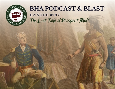 BHA Podcast & Blast, Ep. 187: The Lost Tale of Prospect Bluff with Archeologist Jeffrey Shanks