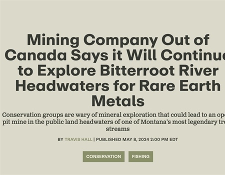 Mining Company Out of Canada Says it Will Continue to Explore Bitterroot River Headwaters for Rare Earth Metals
