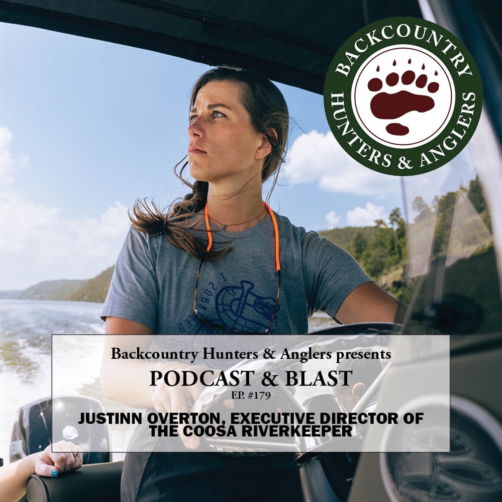 BHA Podcast & Blast, Ep. 179: Justinn Overton, Executive Director of the Coosa Riverkeeper
