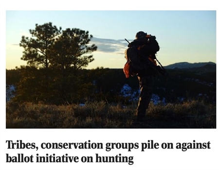 Tribes, conservation groups pile on against ballot initiative on hunting