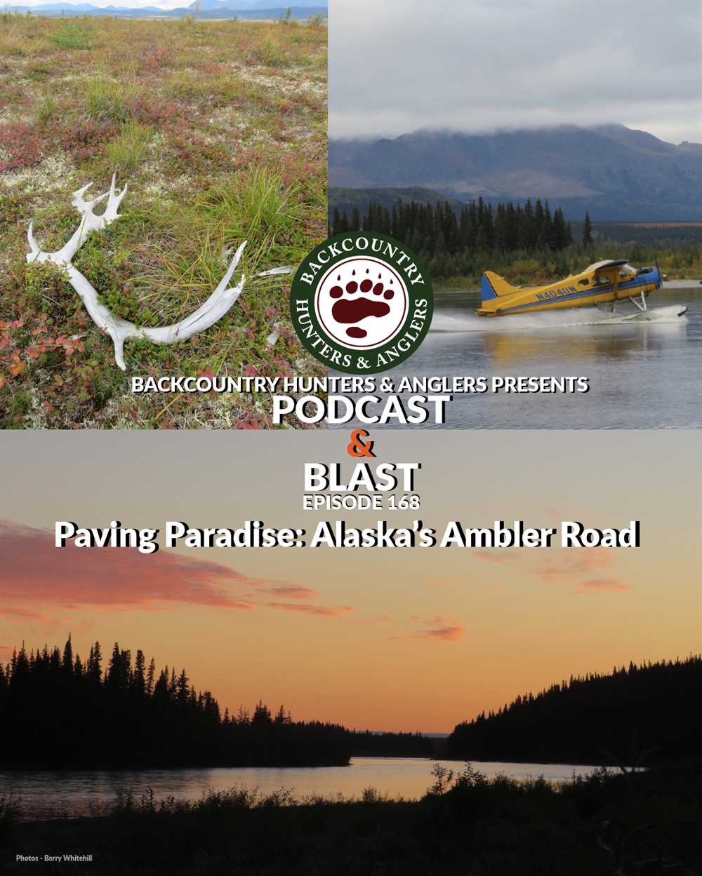 BHA Podcast & Blast, Ep. 168: Paving Paradise: Alaska’s Ambler Road