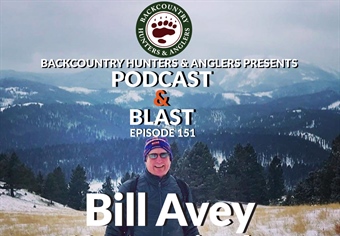 BHA Podcast & Blast, Ep. 151: Bill Avey, 40 Years in the Forest Service