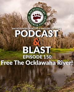 BHA Podcast & Blast, Ep. 150: Free the Ocklawaha River!