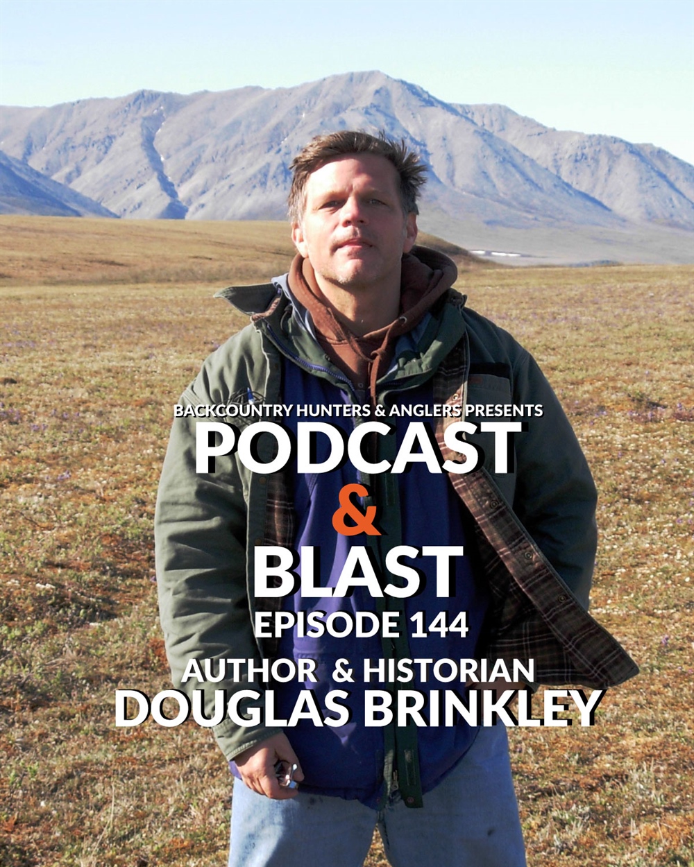 BHA Podcast & Blast, Ep. 144: Author and Historian Douglas Brinkley