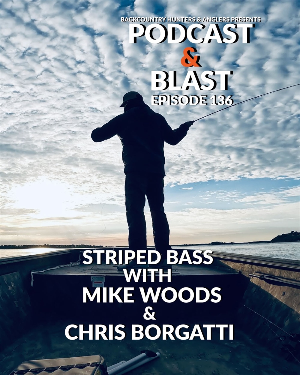 BHA Podcast & Blast, Ep. 136: Striped Bass with Mike Woods and Chris Borgatti