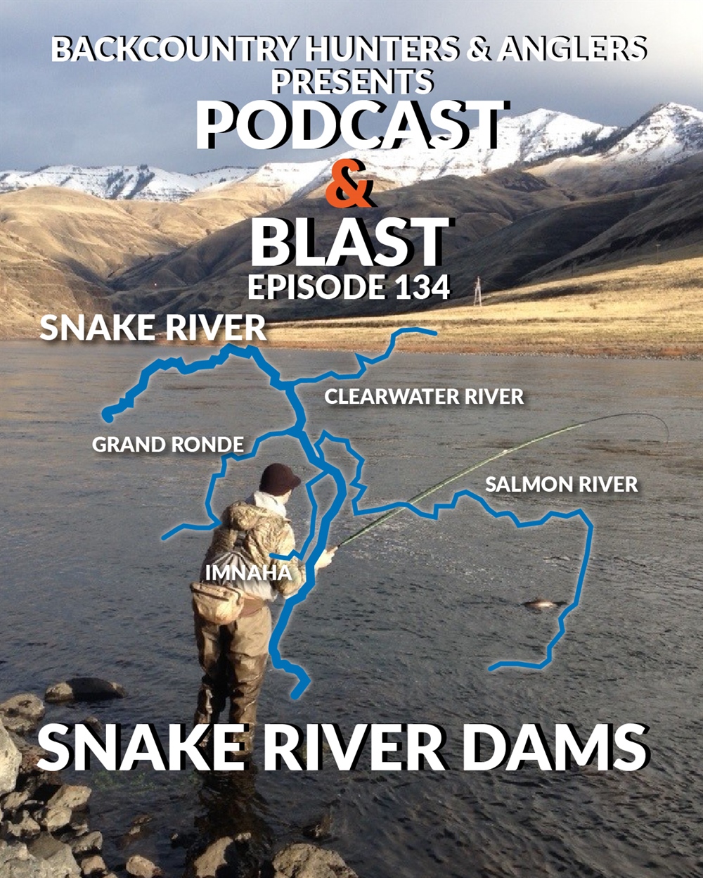 BHA Podcast & Blast, Ep. 134: Snake River Dams