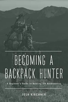 Becoming a Backpack Hunter