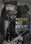 Was It Worth It? By Doug Peacock