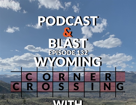 BHA Podcast & Blast, Ep. 132, Corner Crossing in Wyoming with Ryan Callaghan, Liz Lynch and Jared Oakleaf