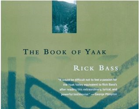 The Book of Yaak by Rick Bass
