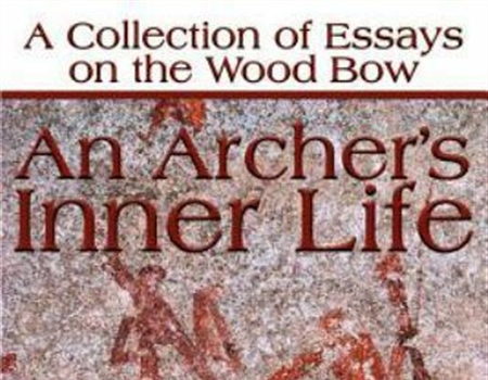 An Archer's Inner Life by Dave Sigurslid