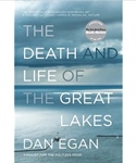 The Death and Life of the Great Lakes by Dan Egan