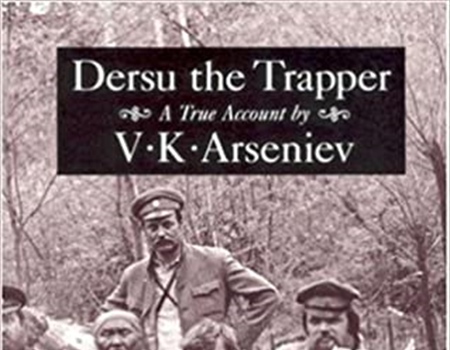 Dersu the Trapper by V. K. Arseniev