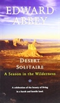 Desert Solitaire by Edward Abbey