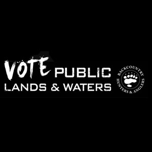 ‘Vote Public Lands and Waters,’ Urges BHA