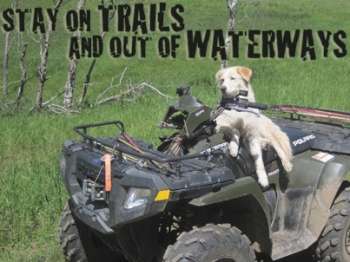 Preserve Hunting and Fishing Grounds by Staying on Trail